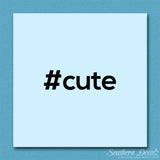 Hashtag Cute #cute
