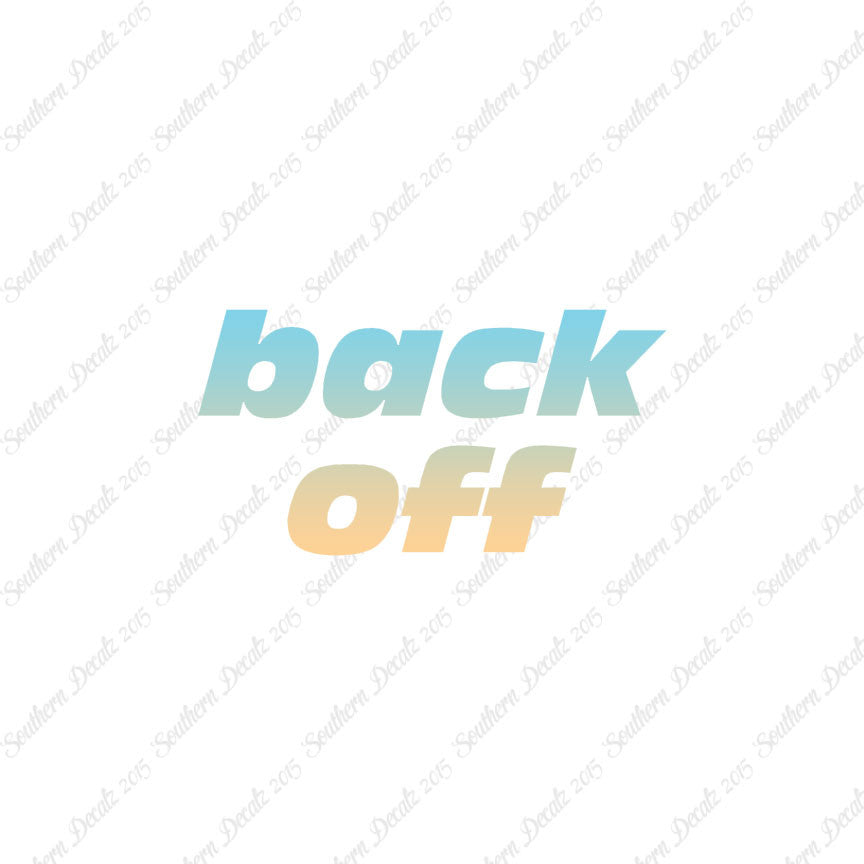 Back Off Funny Text