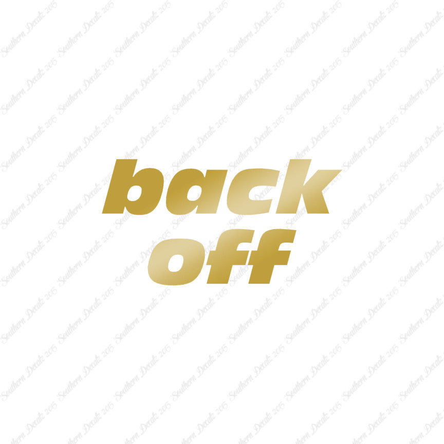 Back Off Funny Text