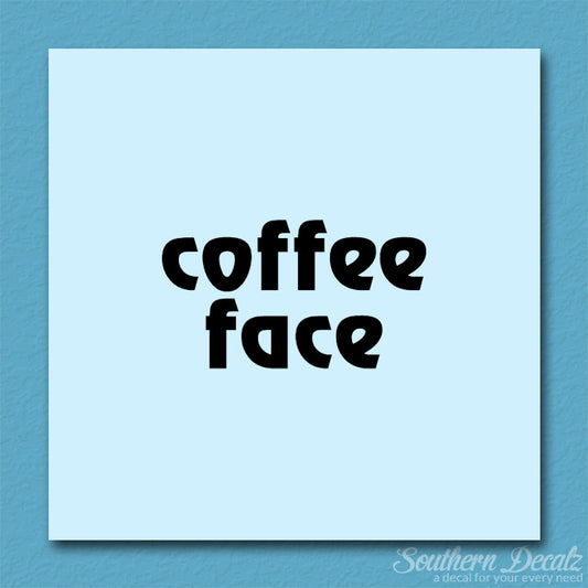 Coffee Face Text