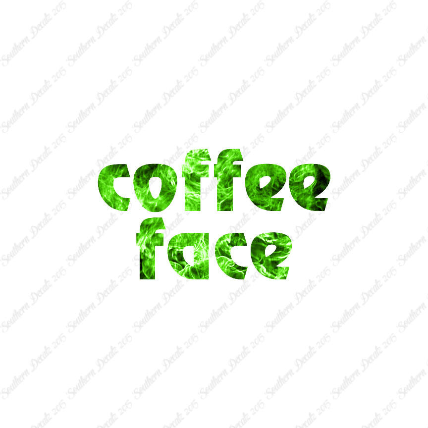 Coffee Face Text
