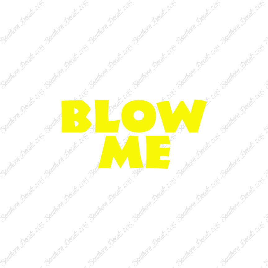 Blow Me Text