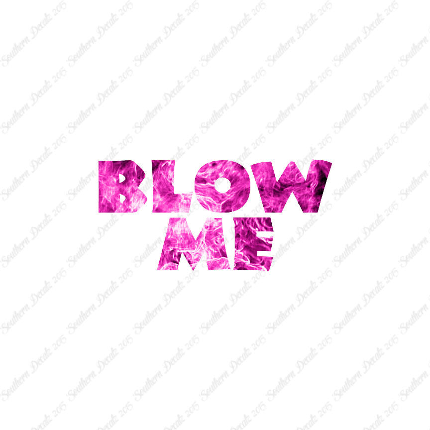 Blow Me Text