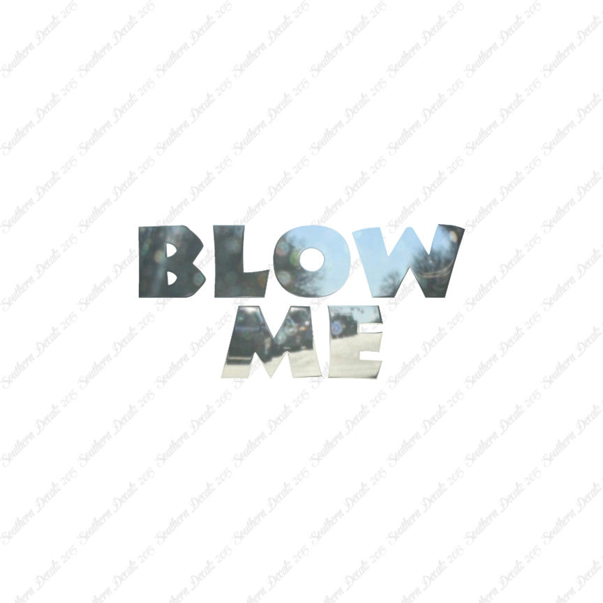 Blow Me Text