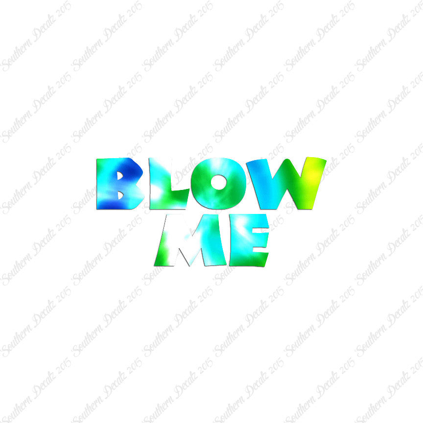 Blow Me Text