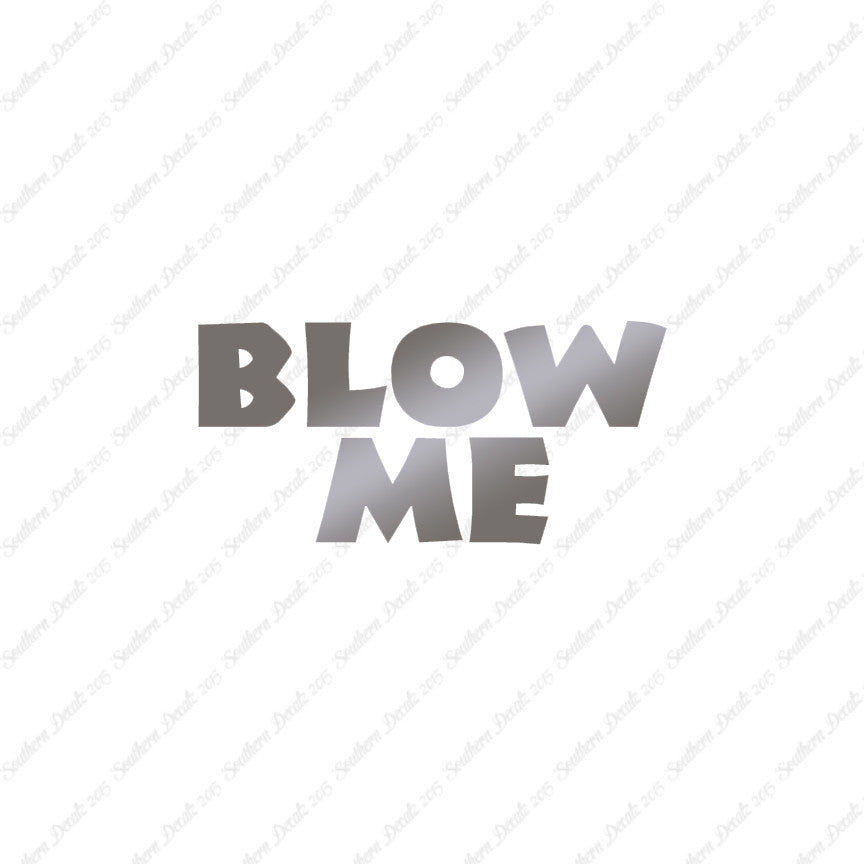 Blow Me Text