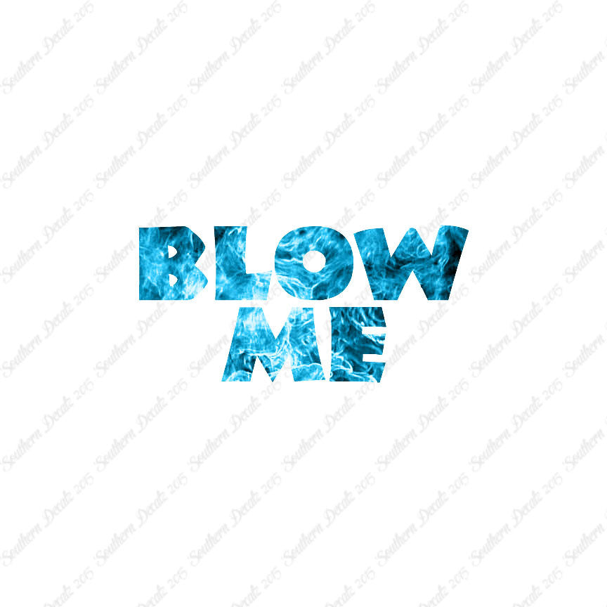 Blow Me Text
