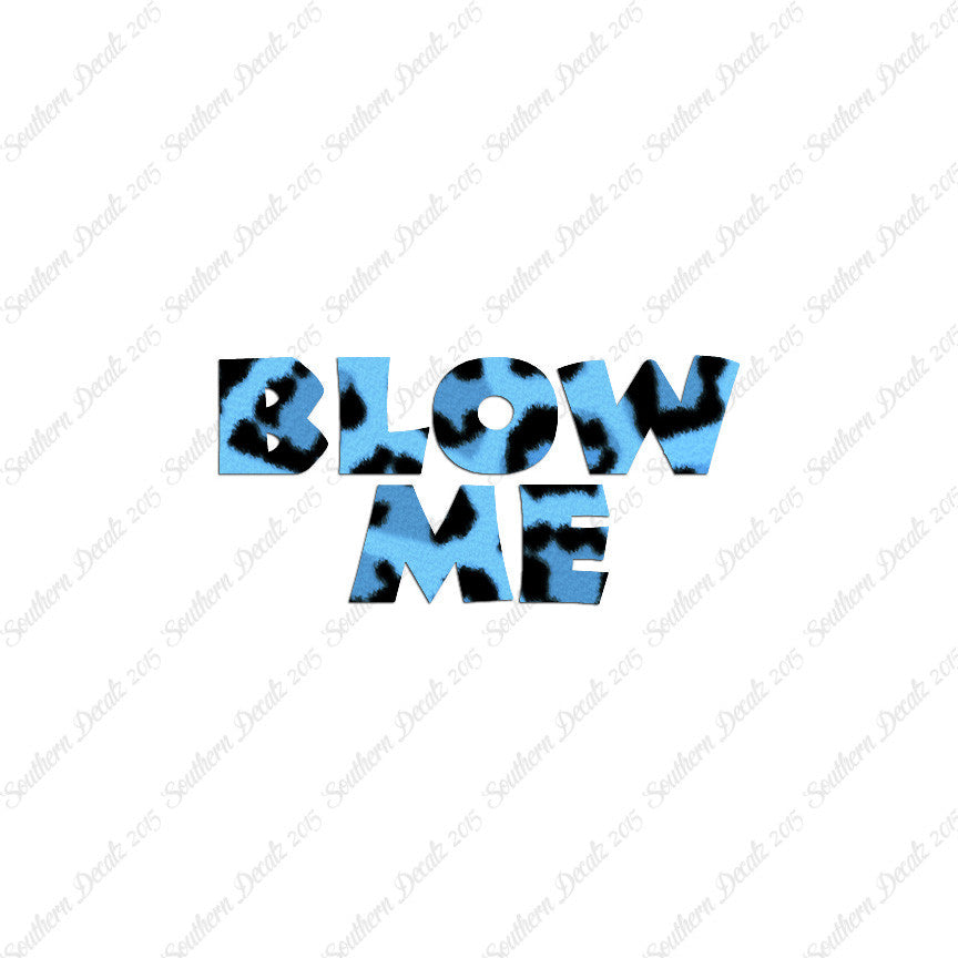 Blow Me Text