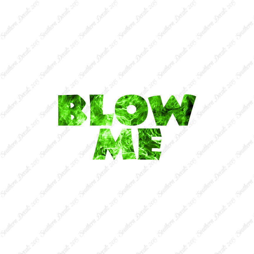 Blow Me Text