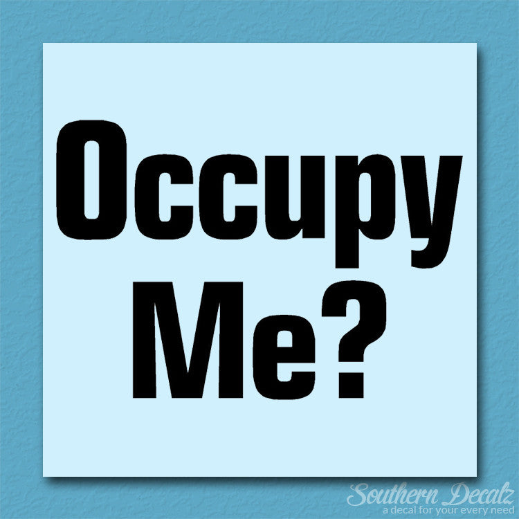 Occupy Me