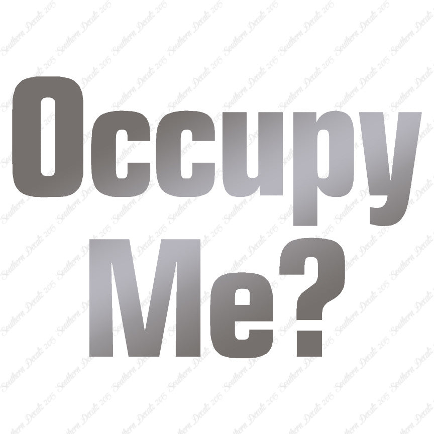 Occupy Me