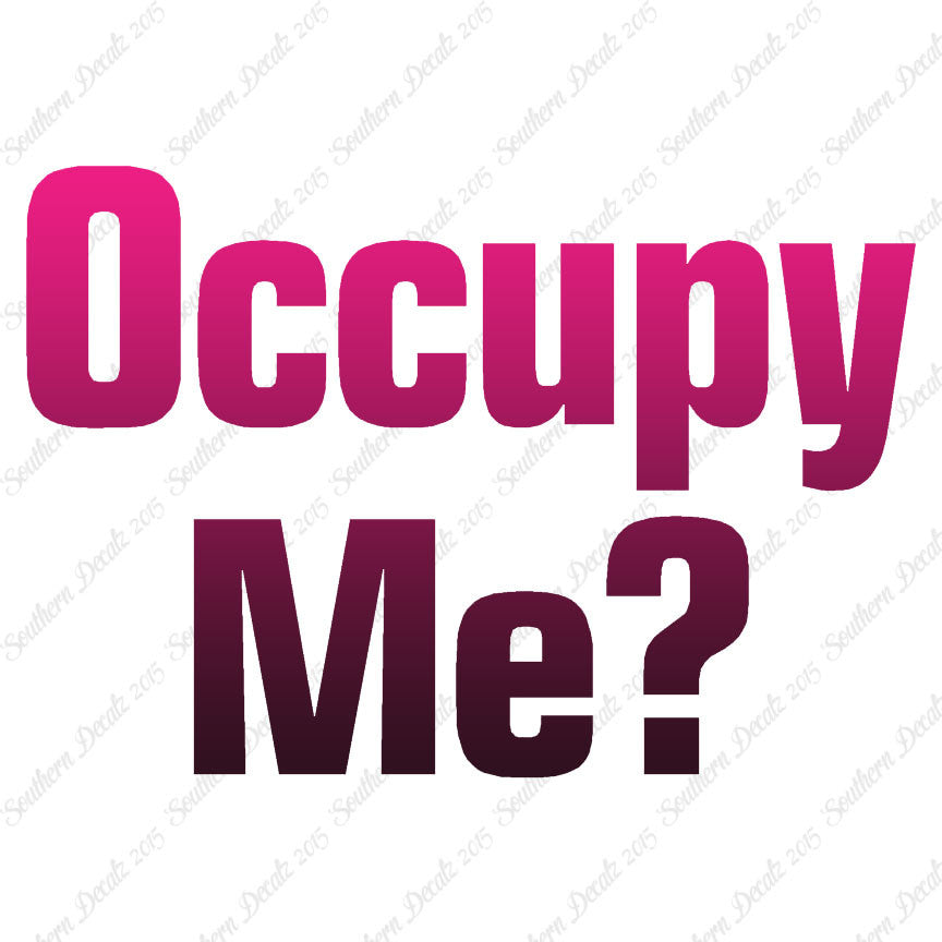 Occupy Me