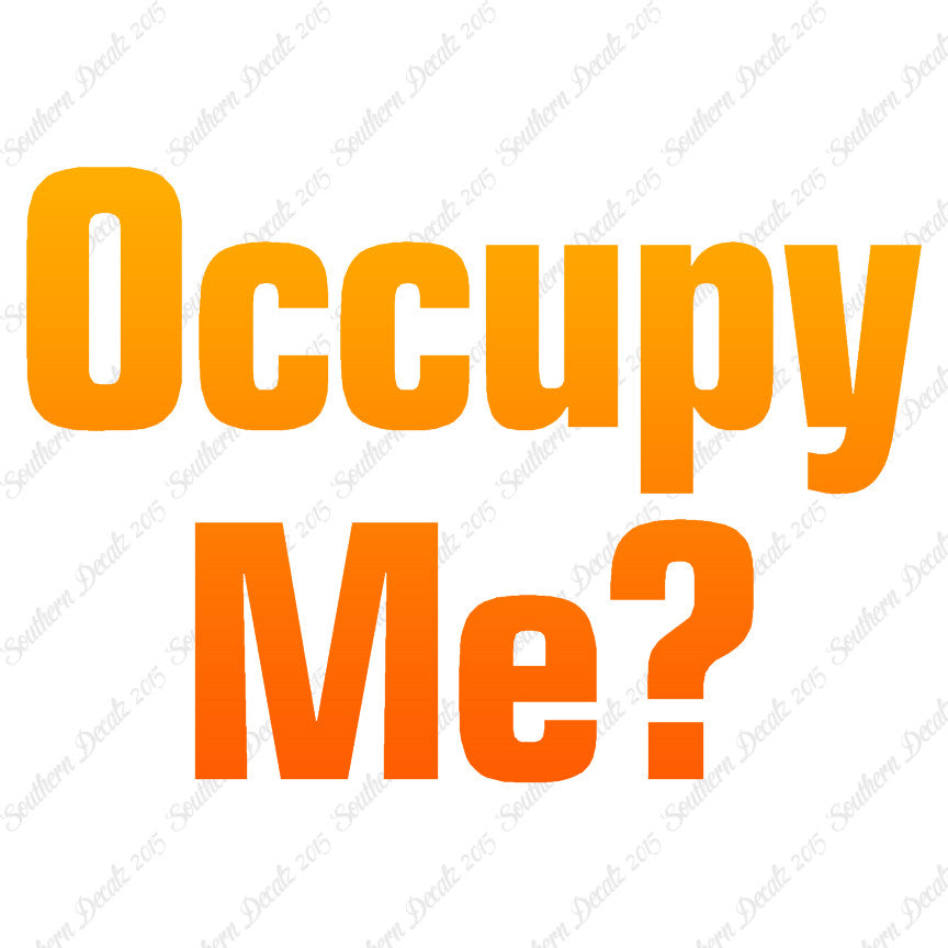 Occupy Me