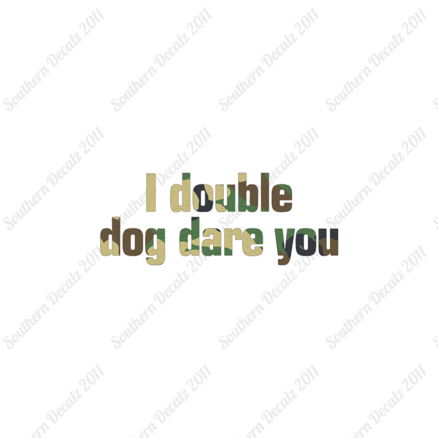 Double Dog Dare You