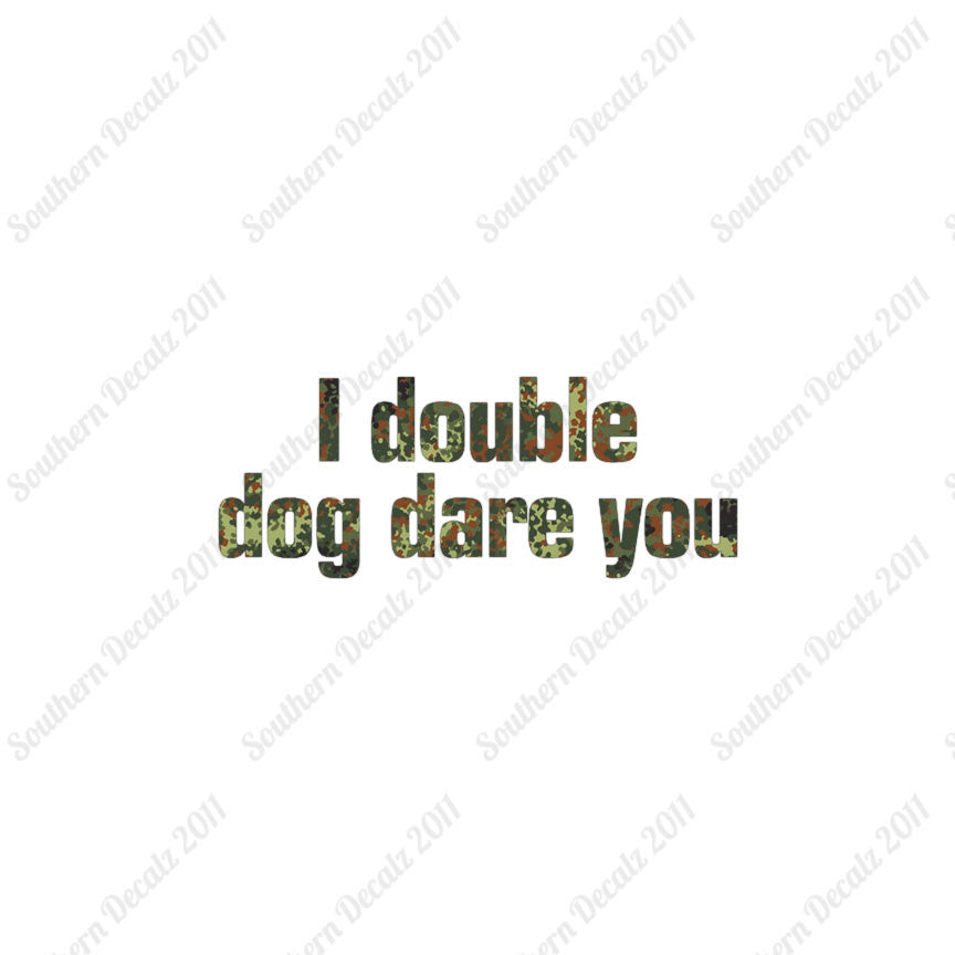 Double Dog Dare You