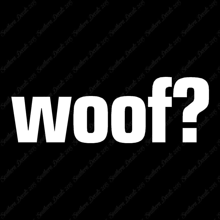 Woof