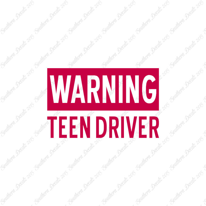 Warning Teen Driver