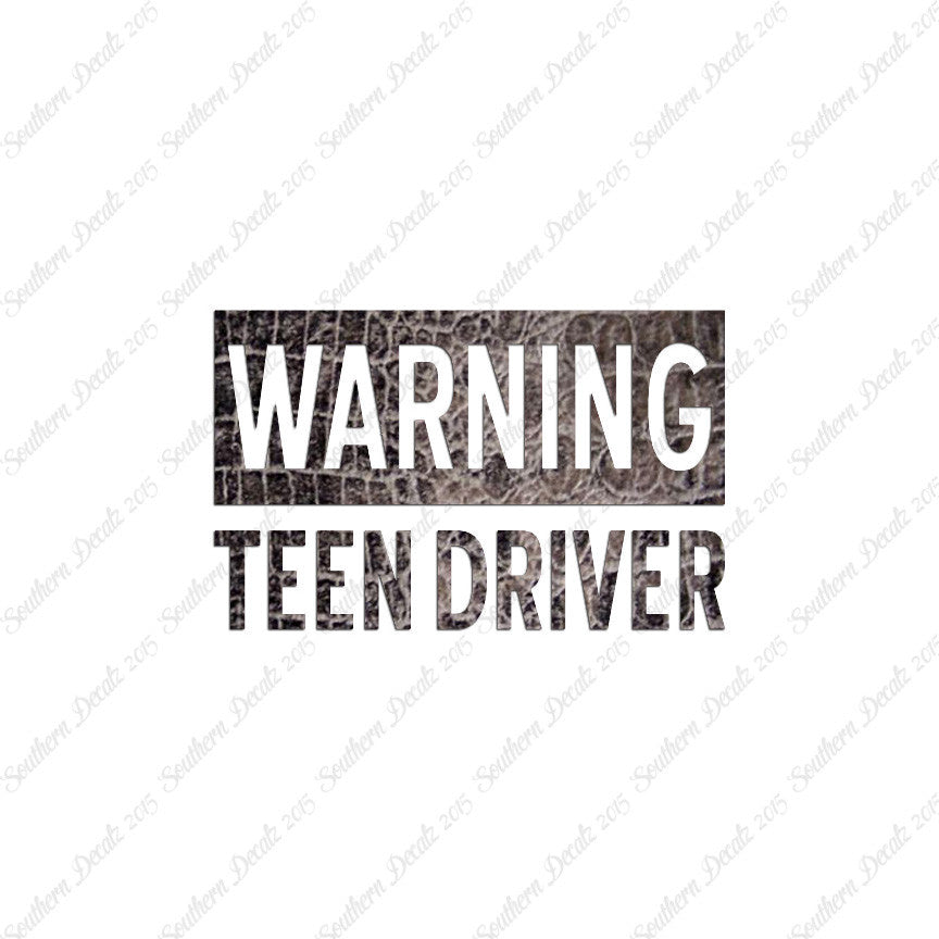 Warning Teen Driver