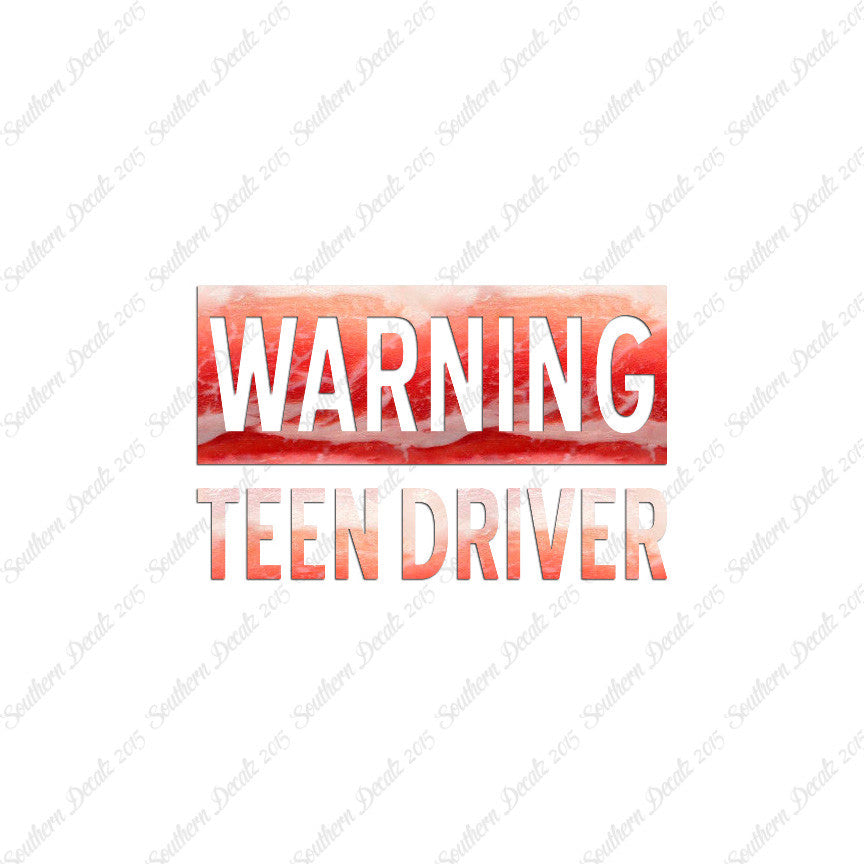 Warning Teen Driver