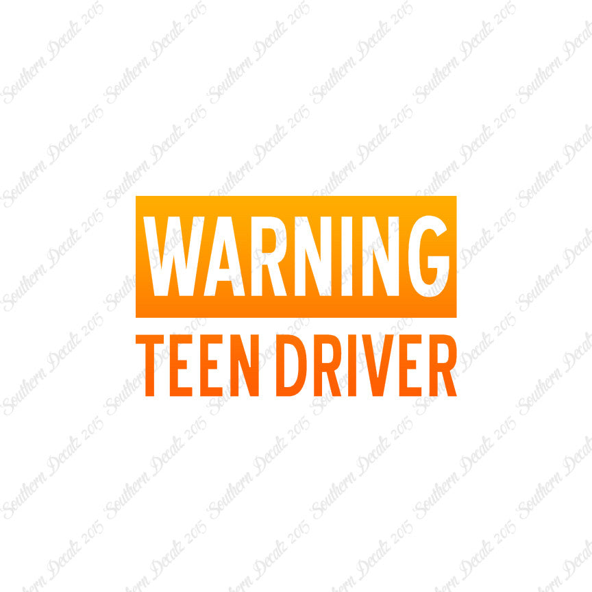 Warning Teen Driver