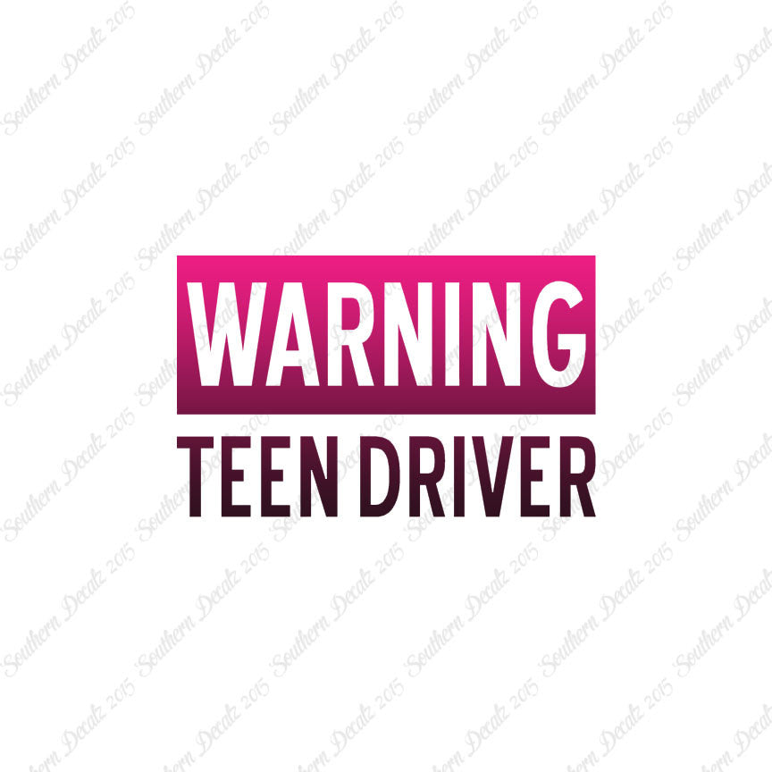 Warning Teen Driver