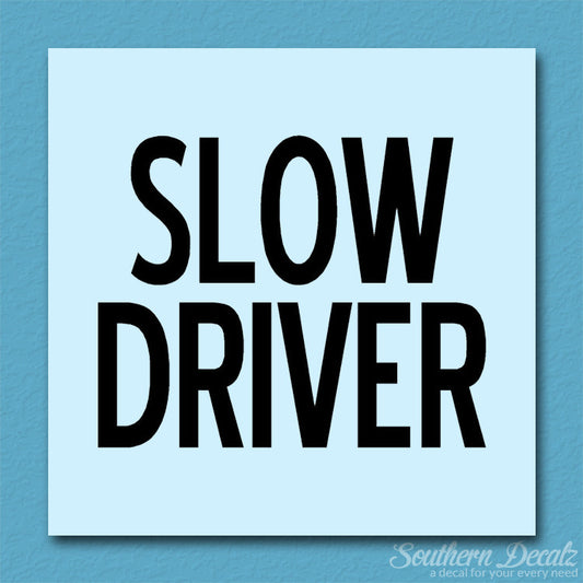 Slow Driver