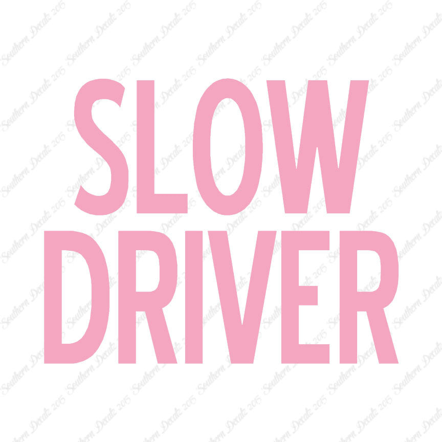 Slow Driver