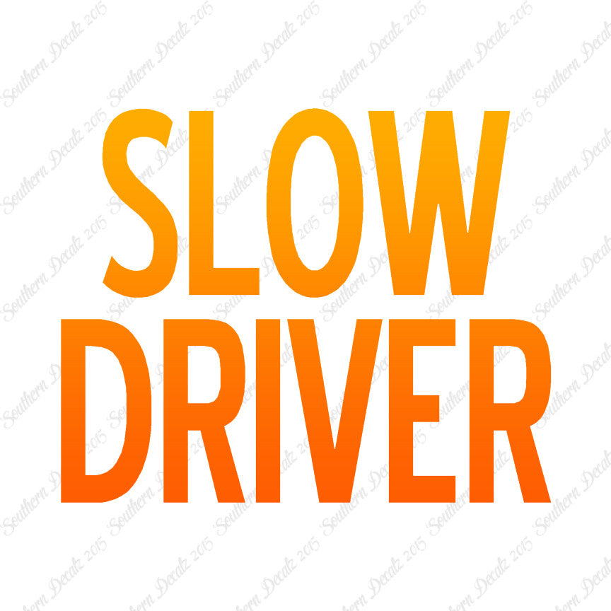 Slow Driver