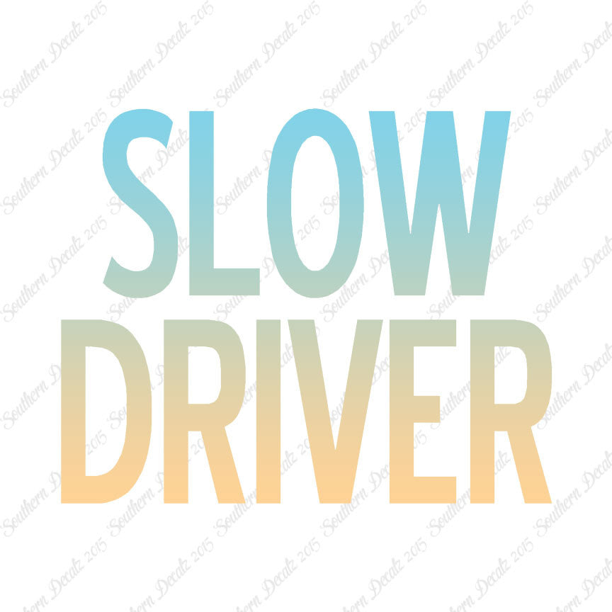 Slow Driver