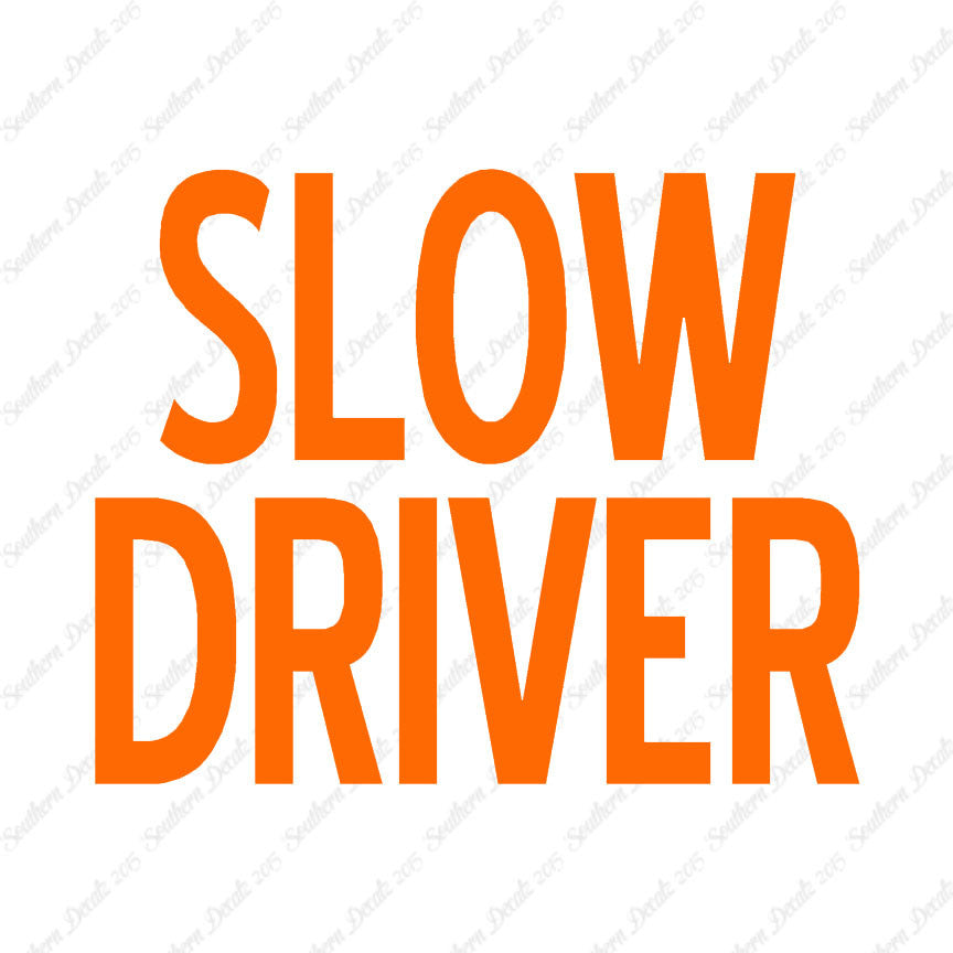Slow Driver