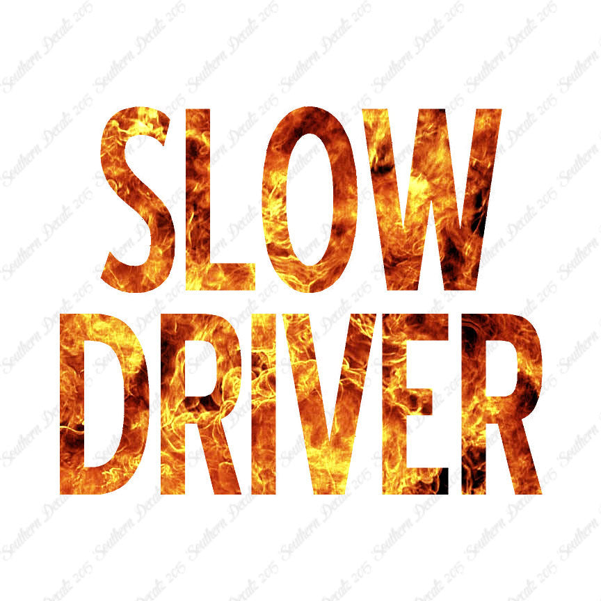 Slow Driver