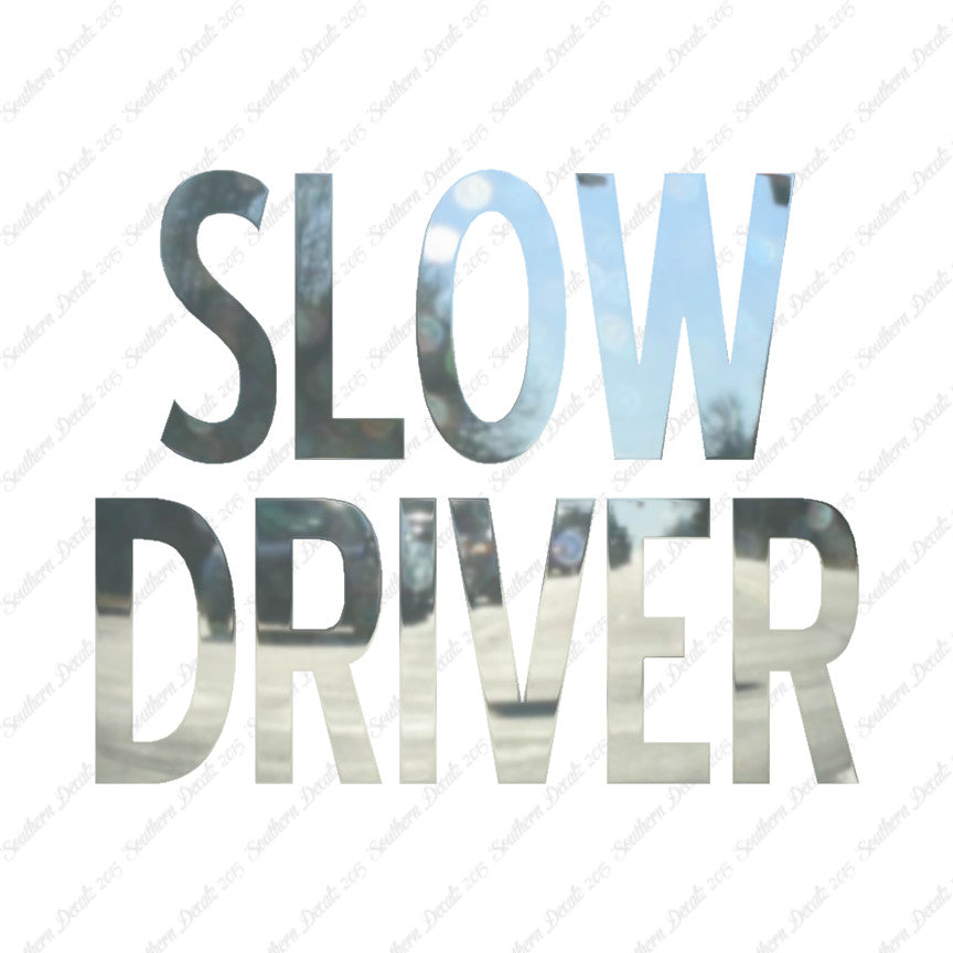 Slow Driver