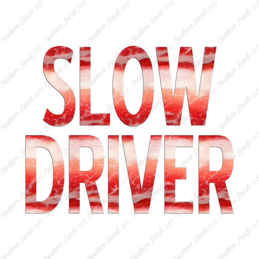 Slow Driver
