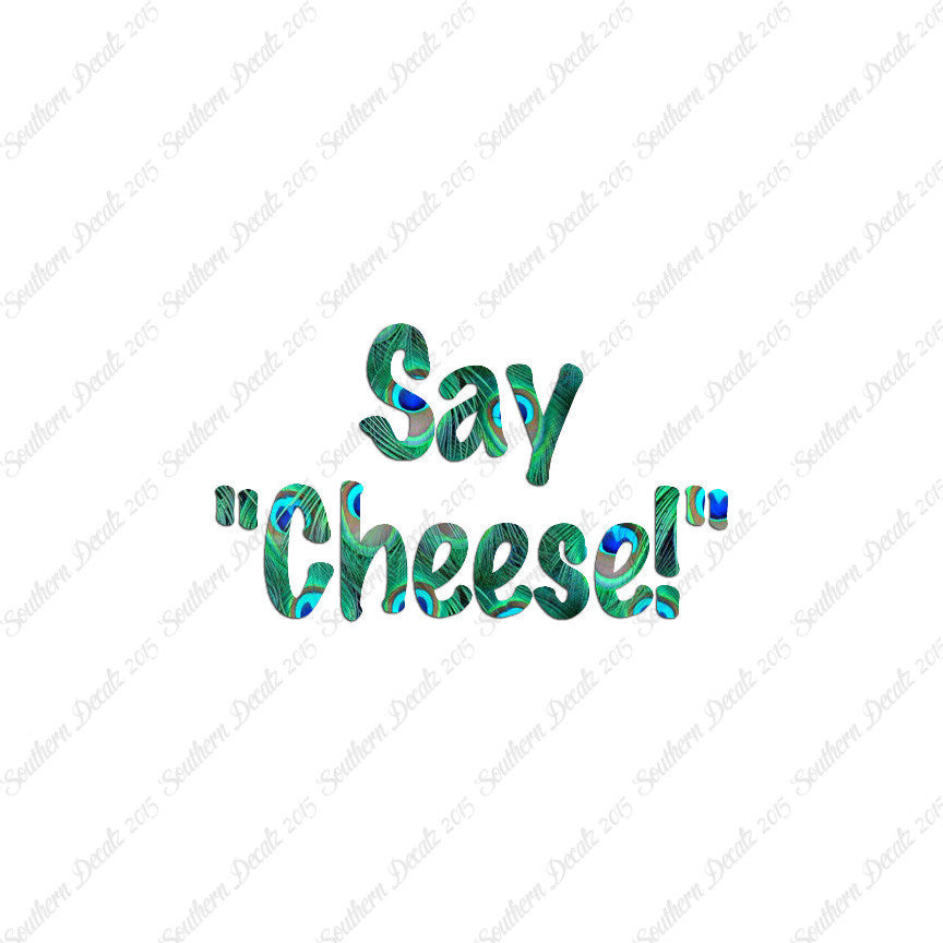 Say Cheese