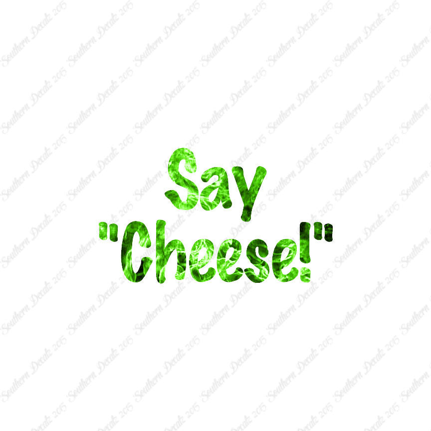 Say Cheese