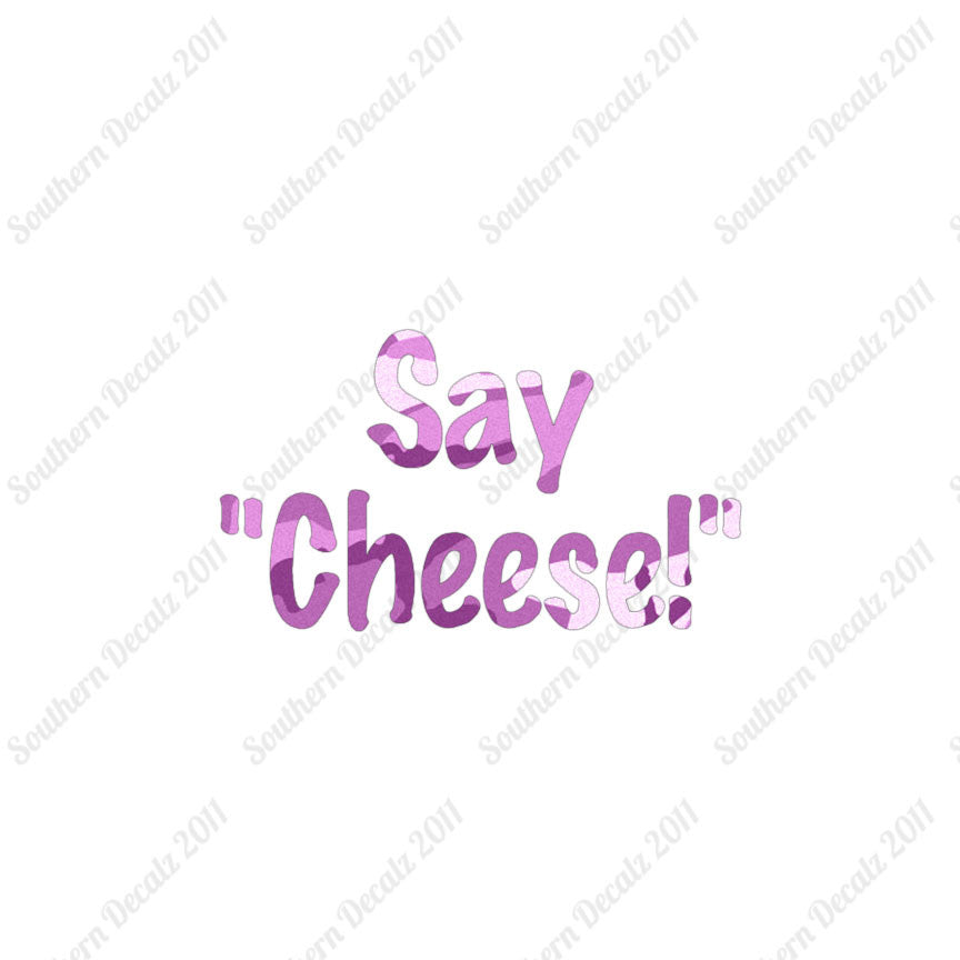 Say Cheese