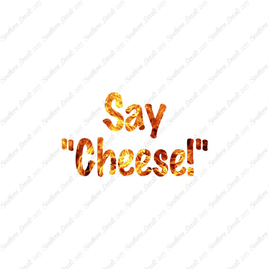 Say Cheese