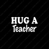 Hug A Teacher