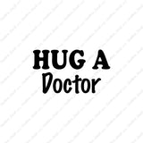 Hug A Doctor