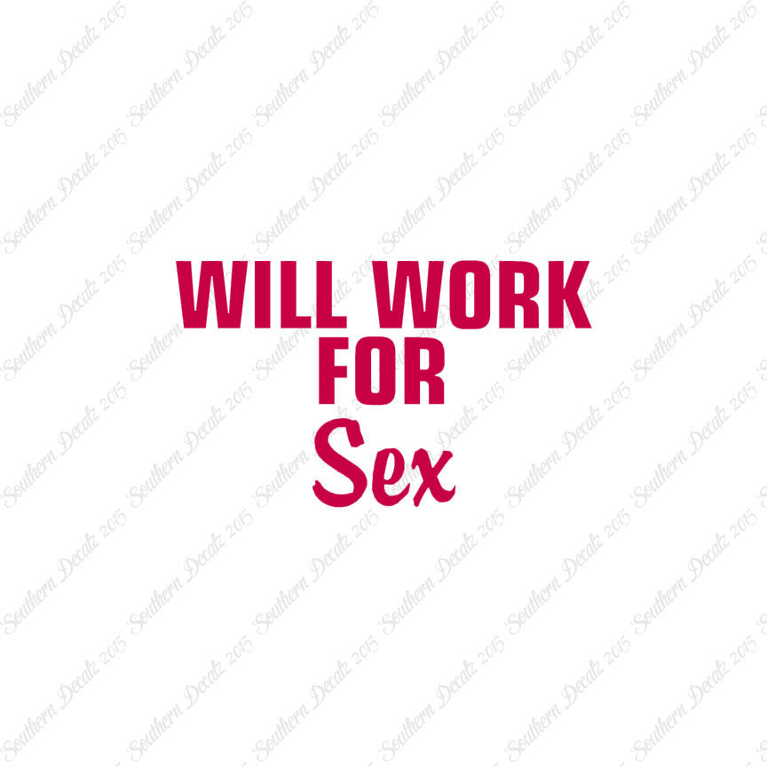 Will Work For Sex