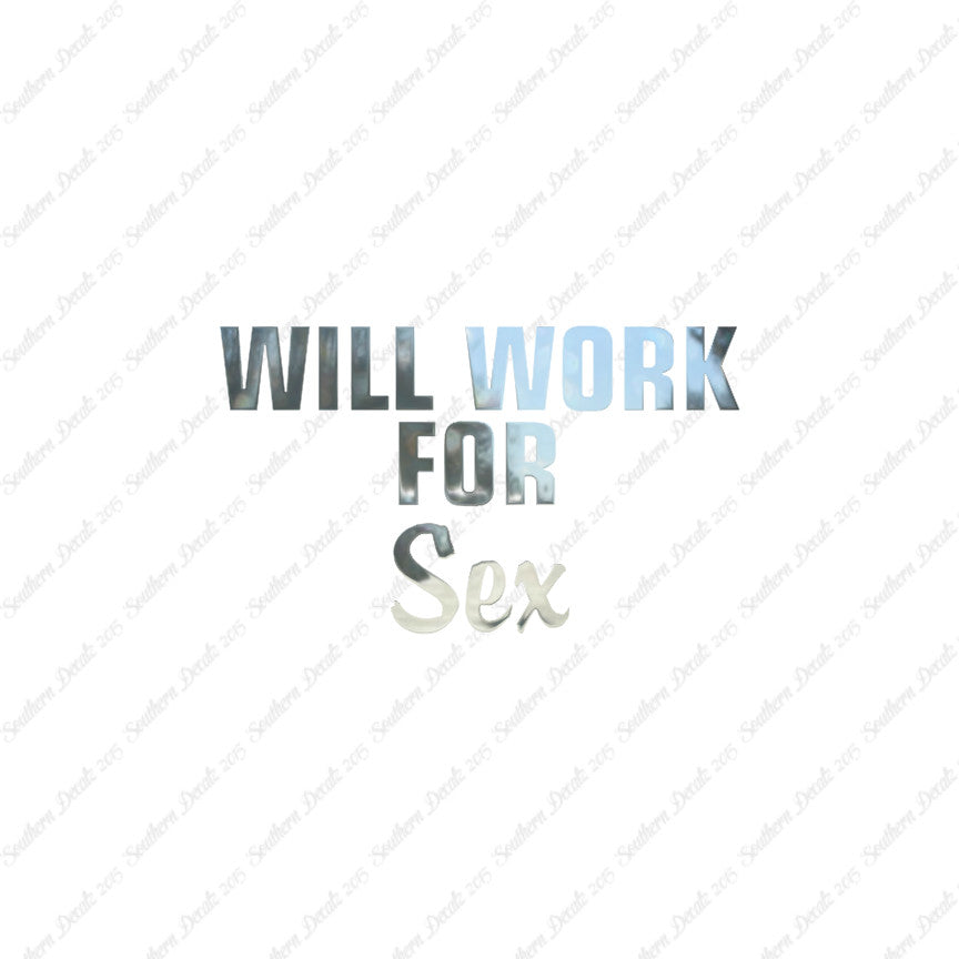 Will Work For Sex
