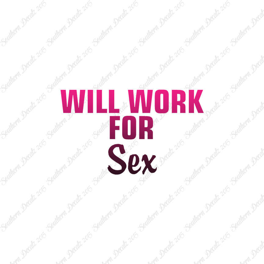Will Work For Sex