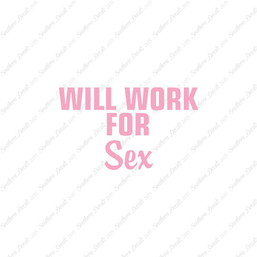 Will Work For Sex
