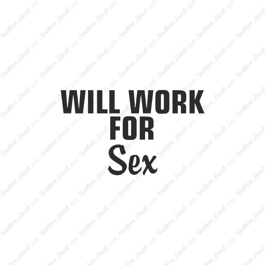 Will Work For Sex