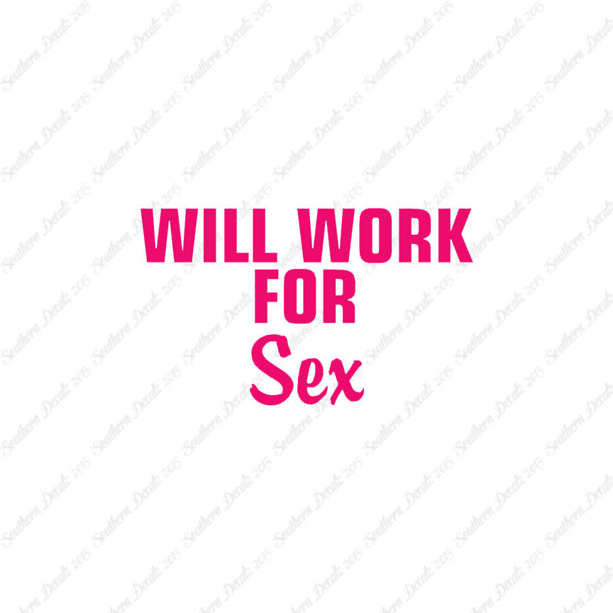 Will Work For Sex