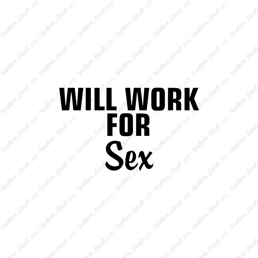 Will Work For Sex