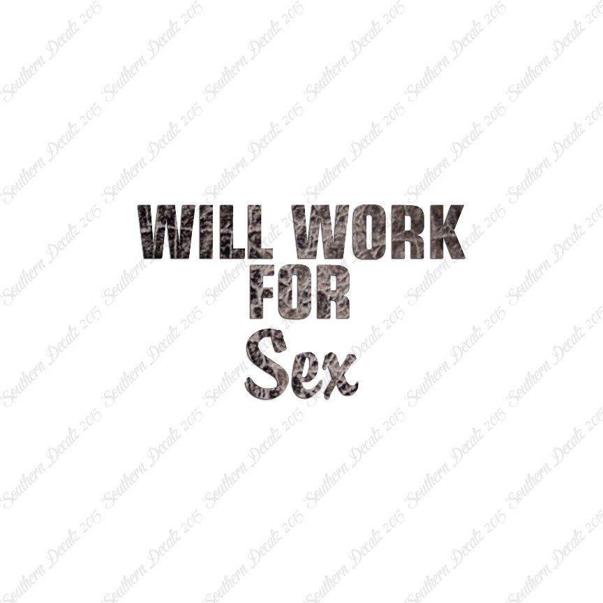 Will Work For Sex