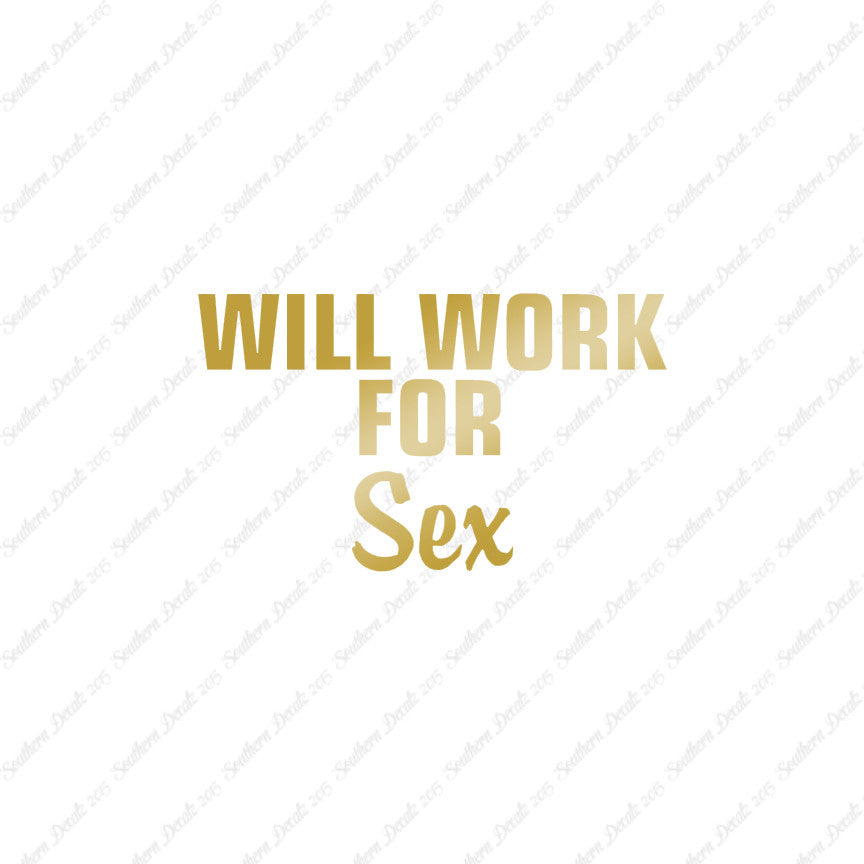 Will Work For Sex