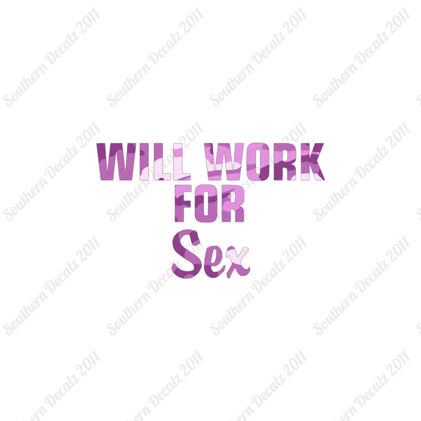 Will Work For Sex