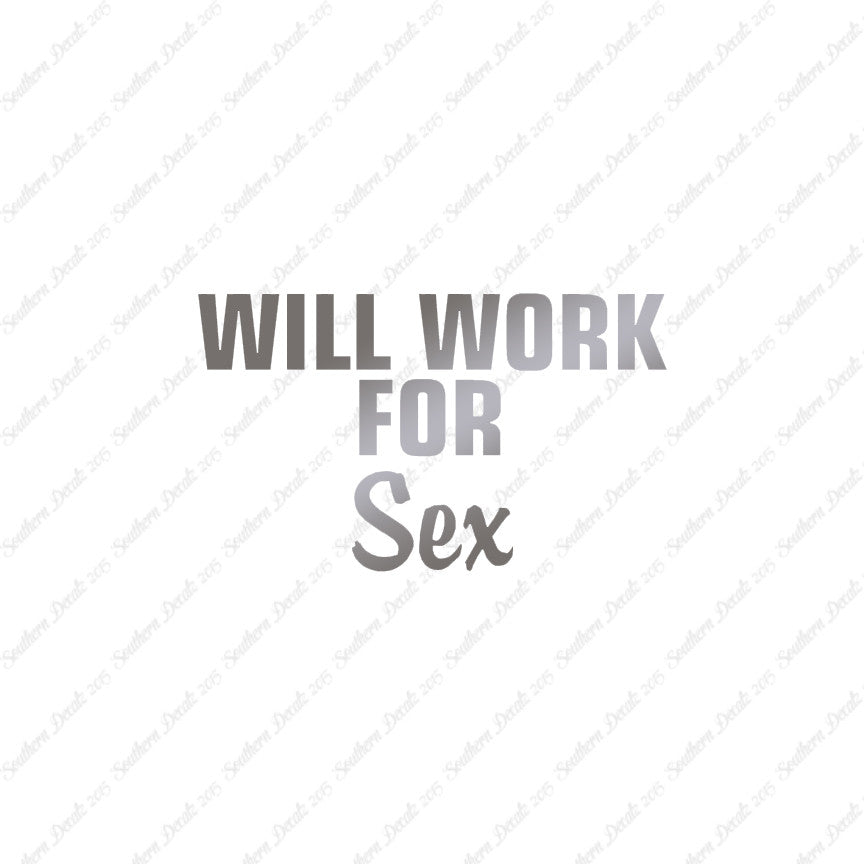 Will Work For Sex